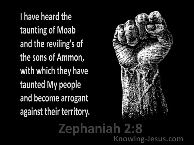 Zephaniah 2:8 The Taunting Of Moab And The Revilings Of The Sons Of Ammon (black)